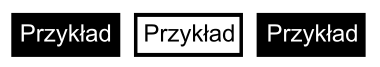 Trzy czarne przyciski z ciemną obwódką i dwa z ciemnym tłem. Środkowy przycisk ma białe tło.