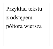 Przykład tekstu zawierającego półtora odstępu (odstęp równy połowie wysokości linii tekstu)